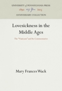 Book Cover for Lovesickness in the Middle Ages by Mary Frances Wack