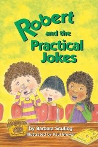 Book Cover for Robert and the Practical Jokes by Barbara Seuling, Paul Brewer