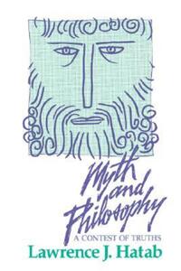 Book Cover for Myth and Philosophy by Lawrence J Hatab
