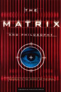Book Cover for The Matrix and Philosophy by William Irwin