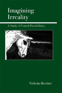 Book Cover for Imagining Irreality by Nicholas Rescher