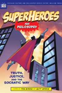 Book Cover for Superheroes and Philosophy by Thomas V Morris, Matt Morris