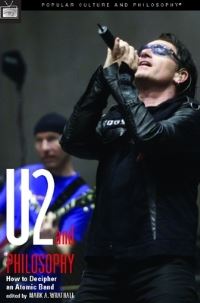 Book Cover for U2 and Philosophy by Mark A Wrathall