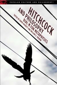 Book Cover for Hitchcock and Philosophy by David Baggett, William A Drumin