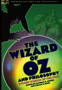 Book Cover for The Wizard of Oz and Philosophy by Randall E Auxier, Phillip S Seng