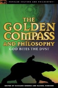 Book Cover for The Golden Compass and Philosophy by Richard Greene, Rachel Robison
