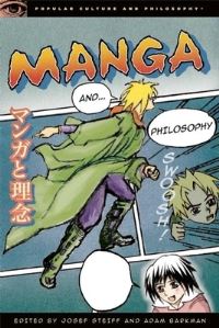 Book Cover for Manga and Philosophy by Josef Steiff, Adam Barkman