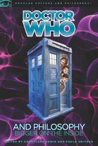 Book Cover for Doctor Who and Philosophy by Courtland Lewis, Paula J Smithka