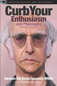 Book Cover for Curb Your Enthusiasm and Philosophy 