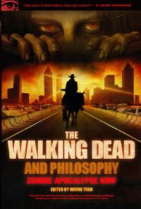 Book Cover for The Walking Dead and Philosophy by Wayne Yuen