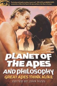 Book Cover for Planet of the Apes and Philosophy by John Huss