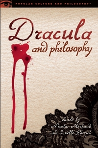 Book Cover for Dracula and Philosophy by Nicolas Michaud, Janelle Pötzsch