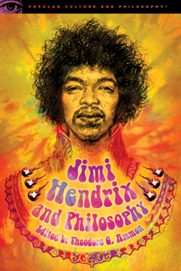Book Cover for Jimi Hendrix and Philosophy by Theodore G Ammon