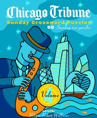 Book Cover for Chicago Tribune Sunday Crossword Puzzles, Volume 4 by Wayne Robert Williams