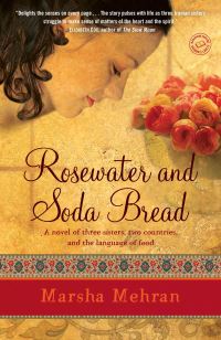 Book Cover for Rosewater and Soda Bread by Marsha Mehran