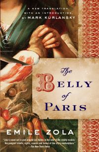 Book Cover for The Belly of Paris by Émile Zola, Mark Kurlansky