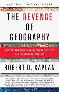 Book Cover for The Revenge of Geography by Robert D Kaplan