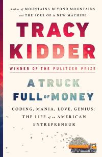 Book Cover for A Truck Full of Money by Tracy Kidder