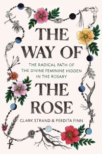 Book Cover for The Way of the Rose by Clark Strand
