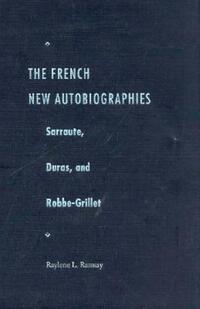 Book Cover for The French New Autobiographies by Raylene L Ramsay