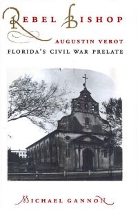 Book Cover for Rebel Bishop by Michael Gannon