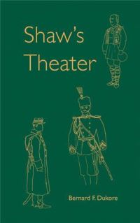Book Cover for Shaw's Theater by Bernard Frank Dukore