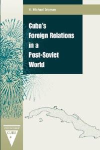 Book Cover for Cuba's Foreign Relations in a Post-Soviet World by H Michael Erisman