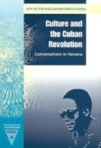 Book Cover for Culture and the Cuban Revolution by John M Kirk, Leonardo Padura