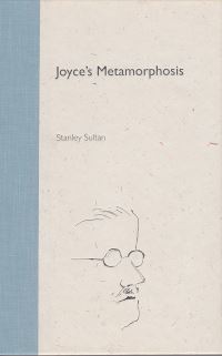 Book Cover for Joyce's Metamorphosis by Stanley Sultan