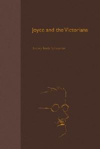Book Cover for Joyce and the Victorians by Tracey Teets Schwarze
