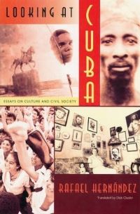 Book Cover for Looking at Cuba by Rafael Hernández Rodríguez