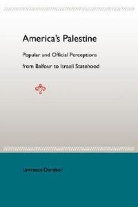 Book Cover for America's Palestine by Lawrence Davidson