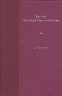 Book Cover for Joyce and the Narrative Structure of Incest by Jen Shelton