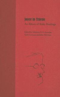 Book Cover for Joyce in Trieste by International James Joyce Symposium, Sebastian D G Knowles, Geert Lernout, John McCourt