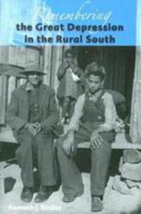 Book Cover for Remembering the Great Depression in the Rural South by Kenneth J Bindas