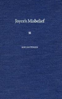 Book Cover for Joyce's Misbeliefs by Roy K Gottfried