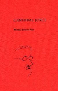 Book Cover for Cannibal Joyce by Thomas Jackson Rice