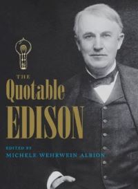 Book Cover for The Quotable Edison by Thomas A Edison, Michele Wehrwein Albion