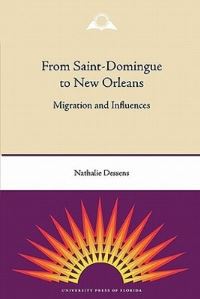 Book Cover for From Saint-Domingue to New Orleans by Nathalie Dessens
