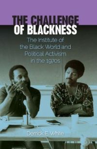 Book Cover for The Challenge of Blackness by Derrick E White