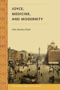 Book Cover for Joyce, Medicine, and Modernity by Vike Martina Plock