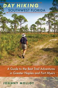 Book Cover for Day Hiking Southwest Florida by Johnny Molloy
