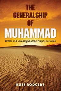 Book Cover for The Generalship of Muhammad by Russ Rodgers