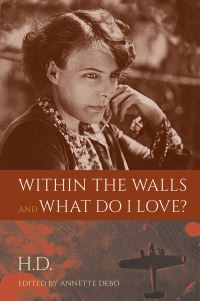 Book Cover for Within the Walls ; and, What Do I Love? by H D, H D
