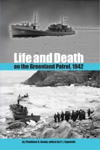 Book Cover for Life and Death on the Greenland Patrol, 1942 by Thaddeus D Novak