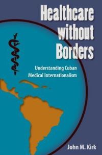 Book Cover for Healthcare Without Borders by John M Kirk