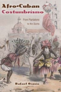 Book Cover for Afro-Cuban Costumbrismo by Rafael Ocasio