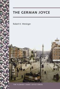 Book Cover for The German Joyce by Robert Weninger