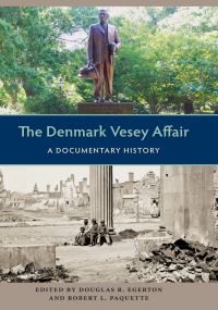 Book Cover for The Denmark Vesey Affair by Douglas R Egerton, Robert L Paquette, Stanley Harrold, Randall M Miller