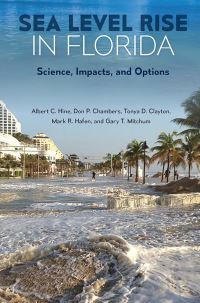 Book Cover for Sea Level Rise in Florida by Albert C Hine, Don P Chambers, Tonya D Clayton, Mark R Hafen, Gary T Mitchum